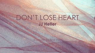 DON'T LOSE HEART - JJ Heller (Karaoke Ver.)