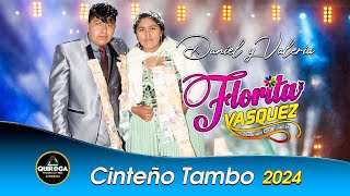 FLORITA VASQUEZ en vivo EN LA BODA DE DANIEL Y VALERIA CINTEÑO TAMBO 2024