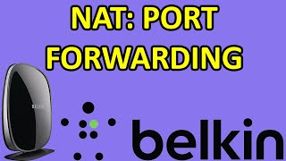 HOW TO: Setup NAT Port Forwarding Rules On Belkin N Series WiFi Routers