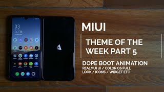 Miui 11 best theme of the week part 5 / dope boot animation / realme ui theme / hindi