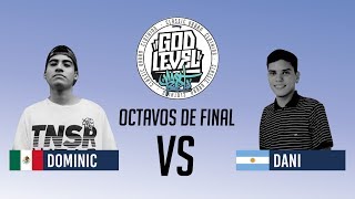 DOMINIC VS DANI / OCTAVOS / GOD LEVEL ARGENTINA