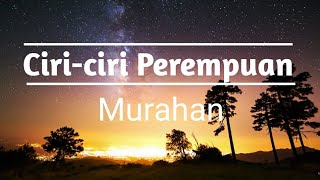 CIRI CIRI PEREMPUAN MURAHAN