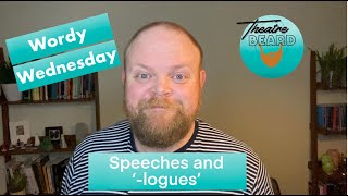 Wordy Wednesday - Speeches & '-logues' // Dialogue // Duologue // Monologue // Prologue // Epilogue