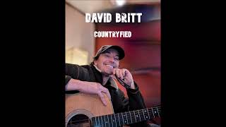 David Britt (ft. Stephanie Massey Streater) - "Countryfied" - Studio Recording