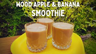 Wood apple & Banana Smoothie | Healthy n' Easy