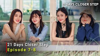 21 Days Closer Step (2024) Thai Drama | Episode 7 | Release Date And Review | {ENG SUB}