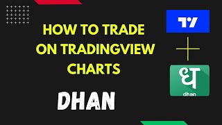 How to Trade  on DHAN Tradingview Charts | Dhan platform videos @DhanHQ