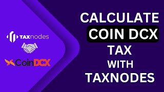 Calculate Your Crypto Tax on CoinDCX Transactions with Taxnodes