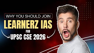 Join Learnerz IAS for UPSC CSE 2026 Batch and Get Ahead of the Competition!