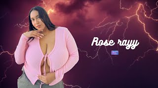 Rose rayy biography | Amzing photos and videos | plus size model | Body positivity | wiki facts