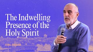 The Indwelling Presence of the Holy Spirit | Asher Intrater