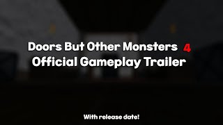 DOORS But Other Monsters 4 | Official Gameplay Trailer