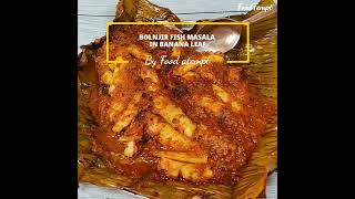 #shorts ll bolanjir fish masala in banana leaf video out!!