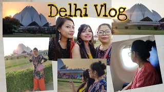 Delhi Vlog || Northeast India || Before Lockdown