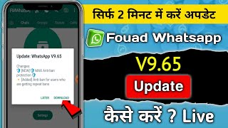 fouad whatsapp update kaise kare | fouad whatsapp v9.65 update kaise kare | fouad whatsapp 9.65