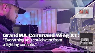 grandMA command wing XT: "Everything you could want from a lighting console."