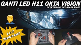 Ganti Lampu LED H11 Okta Vision | on Mitsubishi Outlander Sport