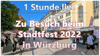 Zu Besuch beim Stadtfest 2022 in Würzburg (16.09.2022) | 1 Stunde live