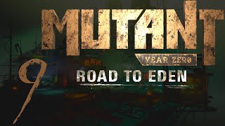 Corpse Eater Is Over Powered! | Let's Play Mutant Year Zero | Very Hard | Part 9