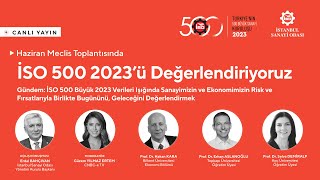 İSO Haziran Ayı Meclis Toplantısında İSO 500 2023'ü Değerlendiriyoruz