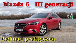 Mazda 6 III - Piękna i praktyczna