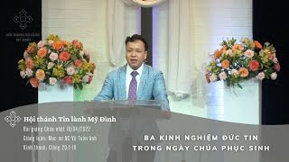 Ba Kinh Nghiệm Đức Tin Trong Ngày Chúa Phục Sinh | Mục sư NC Vũ Tuấn Anh | Lễ Phục Sinh 18/04/2022