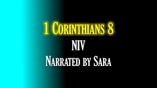 1 Corinthians 8 (NIV) - Narrated by Sara