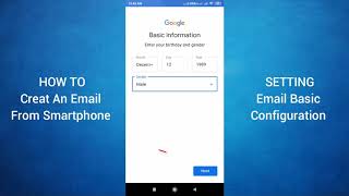 How to Create an Email Account in Mobile and the Basic Gmail Settings in Android