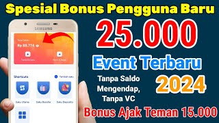 BONUS DAFTAR 25.000 | APLIKASI PENGHASIL SALDO DANA TERCEPAT 2024, EVENT BANK DIGITAL TERBARU