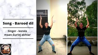 Barood Dil | Korala Maan | Gurlej Akhtar | New Bhangra Video | Best Bhangra Dance