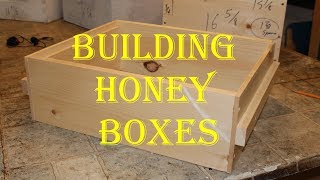 Building Honey Boxes