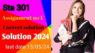 State 301 Assignment no 1 Solution 2024. Correct solution by Mathematical .