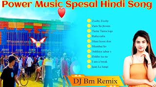 Hindi Matal Dance humming mix 🥀 Power Music Spesal Hindi Song Dj Bm Remix 🥀 Dj MX Remix 🥀 Rx Remix