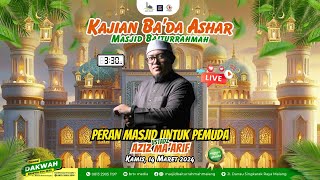 🔴 PERAN MASJID UNTUK PEMUDA - USTADZ AZIZ MA'ARIF