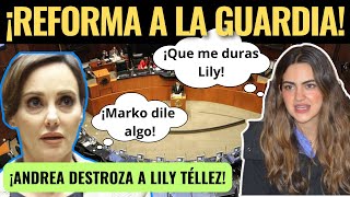 Andrea Chávez Destroza a Lily Télllez en reforma de la Guardia Nacional