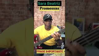 SARA BEATRIZ feat. SAMUEL MESSIAS // PROMESSAS aprenda frase IMPORTANTE #powerbass #bass #baixo