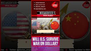 Dedollarization is the Ultimate Acid Test For the American Empire | Empire Diaries