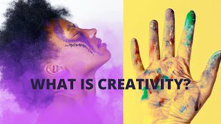 What is creativity and why are we so anxious to put ourselves out there