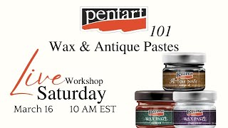 Pentart 101 - Episode 7 - Wax and Antique Pastes