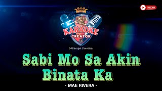 Sabi Mo Sa Akin Binata Ka | Mae Rivera | KARAOKE CREATOR STUDIO #cover  #lyrics #karaoke #maerivera.