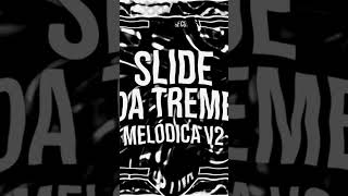 Slide da Treme Melódica v2 (ULTRA slowed + reverb) - DJ FNK, Polaris #phonk #music #new