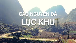 LỤC KHU - TIÊN CẢNH NƠI CAO NGUYÊN ĐÁ CAO BẰNG