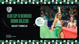 ALBA Cup IV Memoriał Adama Wójcika - kulisy