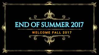 END OF SUMMER 2017