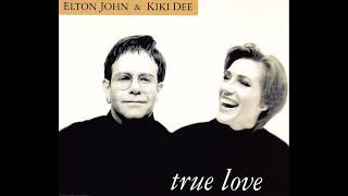 Elton John & Kiki Dee - True Love - 1993