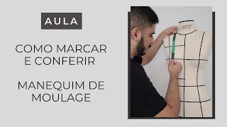 COMO MARCAR E CONFERIR O MANEQUIM DE MOULAGE