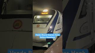 Vande Bharat Express Honk Before Departure #trending #viral #shortvideo