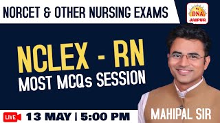 NCLEX - RN CLASS- 05 | IMPORTANT MCQs | BY MAHIPAL SIR | #NORCET #dsssb #rrb #ruhsbscnursing