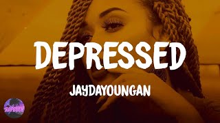 JayDaYoungan - Depressed (lyrics)