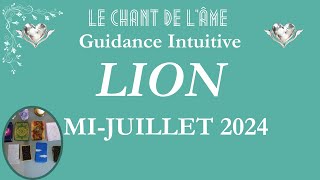 ♌Lion - La chance vous accompagne dans vos réalisations ! Mi-juillet 2024